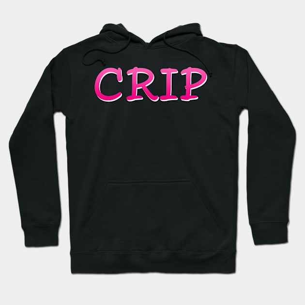 Crip (Version 2) Hoodie by PhineasFrogg